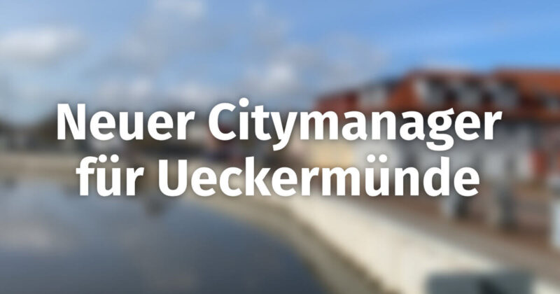 Ueckermünder Citymanager